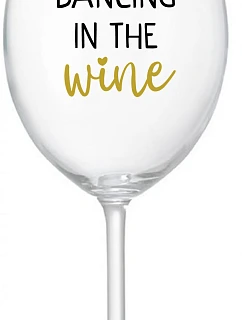 DANCING IN THE WINE - číry pohár na víno 350 ml