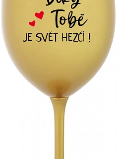 ĎAKUJEME, SVET JE LEPŠÍ! - zlatý pohár na víno 350 ml