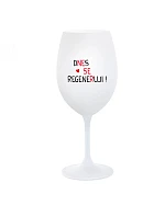 DNES REGENERUJEM! - pohár na biele víno 350 ml