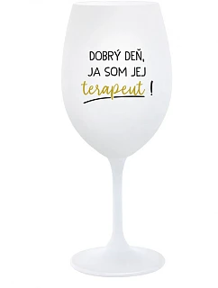 DOBRÝ DEŇ, JEM TERAPEUTE! - pohár na biele víno 350 ml