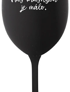 WE ARE BEAUTIFUL ARE FEW - čierny pohár na víno 350 ml