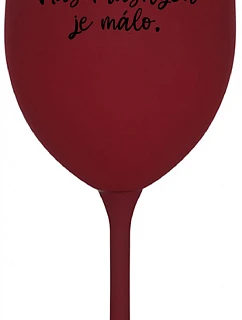 JE NÁS MÁLO KRÁSNYCH - burgundský pohár na víno 350 ml