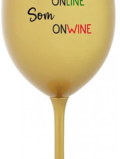 Nie som ONLINE, som ONWINE - zlatý pohár na víno 350 ml
