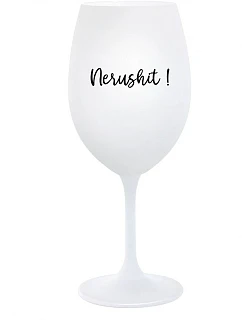 NERUSHIT! - pohár na biele víno 350 ml
