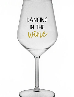 DANCING IN THE WINE - číry nerozbitný pohár na víno 470 ml