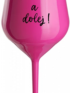 NEZABUDNITE A NEPREHLIADNITE! - ružový nerozbitný pohár na víno 470 ml
