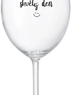 TODAY WILL BE A GREAT DAY - číry pohár na víno 350 ml