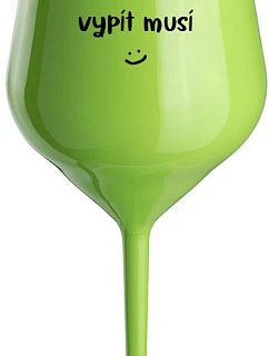 SOMEONE HAS TO SINK - zelený nerozbitný pohár na víno 470 ml