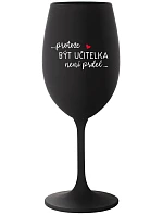 Pretože byť učiteľom nie je vtip - čierny pohár na víno 350 ml