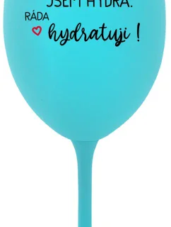 JSEM HYDRA. RÁDA HYDRATUJI! - tyrkysová sklenice na víno 350 ml