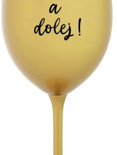 NEZABUDNI! - zlatý pohár na víno 350 ml