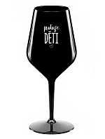 PROTOŽE DĚTI - čierny nerozbitný pohár na víno 470 ml