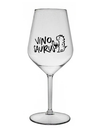 VÍNOSAURUS - čirá nerozbitná sklenice na víno 470 ml