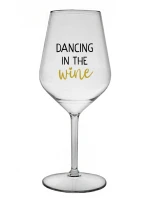 DANCING IN THE WINE - priehľadný nerozbitný pohár na víno 470 ml DANCING IN THE WINE - priehľadný nerozbitný pohár na víno 470 ml