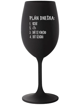 PLÁN DŇA - vstávanie - čierny pohár na víno 350 ml