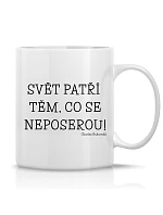 SVET PATRÍ TÝM, KTORÝM JE TO ľahostajné! - klasický biely keramický hrnček 300 ml SVET PATRÍ TÝM, KTORÝM JE TO ľahostajné! - klasický biely keramický hrnček 300 ml