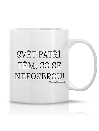 SVET PATRÍ TÝM, KTORÝM JE TO ľahostajné! - klasický biely keramický hrnček 300 ml SVET PATRÍ TÝM, KTORÝM JE TO ľahostajné! - klasický biely keramický hrnček 300 ml