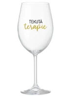 TEKUTÁ TERAPIE - čirá sklenice na víno 350 ml