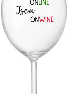 NEJSEM ONLINE JSEM ONWINE - čirá sklenice na víno 350 ml