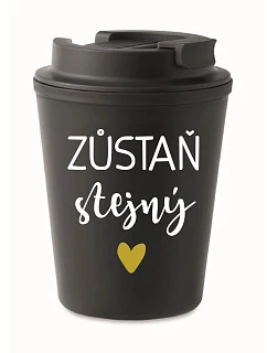 HRNEK ZOSTAN TAKÝ ISTÝ – čierny termohrnček 300 ml