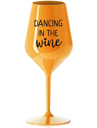 DANCING IN THE WINE - oranžový nerozbitný pohár na víno 470 ml