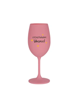 VYCHUTNÁVÁM SI VÁNOCE - růžová sklenice na víno 350 ml