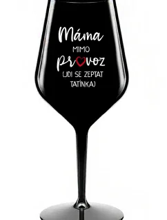 MAMA VYPADÁ (CHODÍ SA STRETNÚŤ S TATÍNKOM) - čierny nerozbitný pohár na víno 470 ml