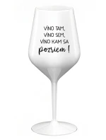 VÍNO TAM, VÍNO SEM, VÍNO KAM SA POZRIEM! - biely nerozbitný pohár na víno 470 ml VÍNO TAM, VÍNO SEM, VÍNO KAM SA POZRIEM! - biely nerozbitný pohár na víno 470 ml