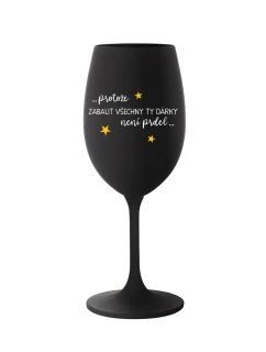 PROTOŽE ZABALIT DÁRKY NENÍ PRDEL - černá sklenice na víno 350 ml