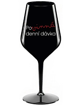 MUST HAVE DENNÝ DARČEK - čierny nerozbitný pohár na víno 470 ml