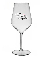 BYŤ MATKOU NIE JE PRELIMINÁRNE - číry pohár na víno 350 ml