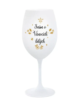SNÍM O VÁNOCÍCH BÍLÝCH - bílá sklenice na víno 350 ml