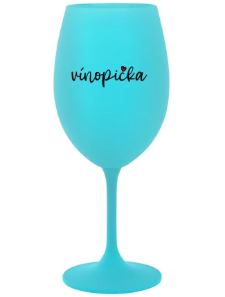 VÍNOPIČKA - tyrkysový pohár na víno 350 ml