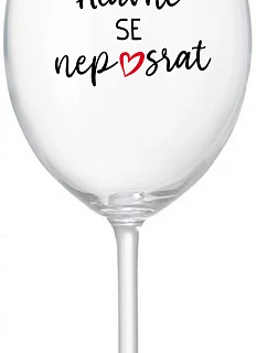 Nenechajte sa rozptyľovať - číry pohár na víno 350 ml