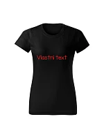 Personalizované dámske tričko s vlastným textom Personalizované dámske tričko s vlastným textom