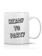 READY TO PARTY - klasický biely keramický hrnček 300 ml