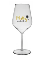 MATKY NA TAHU - čirá nerozbitná sklenice na víno 470 ml