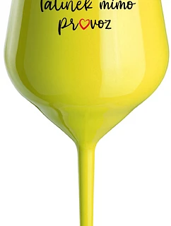 Daddy's Out of Stock - žltý nerozbitný pohár na víno 470 ml