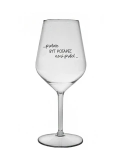PROTOŽE BÝT POTÁPĚČ NENÍ PRDEL - čirá nerozbitná sklenice na víno 470 ml