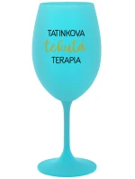 TATINKOVA TEKUTÁ TERAPIA - tyrkysový pohár na víno 350 ml TATINKOVA TEKUTÁ TERAPIA - tyrkysový pohár na víno 350 ml