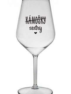 KÁMOŠKY - SESTRY - čirá nerozbitná sklenice na víno 470 ml