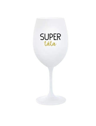SUPER TÁTA - bílá  sklenice na víno 350 ml