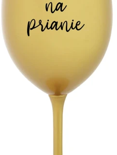 TEXT NA PRIANIE - zlatý pohár na víno 350 ml