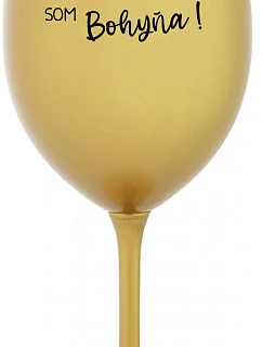 VÍNO JE BOŽSKÝ NÁPOJ. JA SOM BOŽSTVO! - zlatý pohár na víno 350 ml