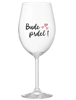 BUDE PRDEL! - číry pohár na víno 350 ml