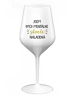 I AM (MO)MENTALLY GLASSED - biely nerozbitný pohár na víno 470 ml