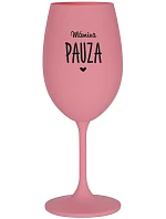 MAMINSKÁ PAUZA - ružový pohár na víno 350 ml