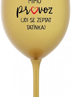 MAMA Z CESTY (CHODÍM ZA TATÍNKOM) - zlatý pohár na víno 350 ml