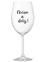 NEPOZERAJTE! - číry pohár na víno 350 ml NEPOZERAJTE! - číry pohár na víno 350 ml