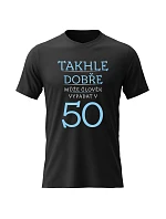 Pánske bavlnené tričko s potlačou - THIS IS HOW GOOD A MAN CAN LOOK IN 50 (BLUE) - čierne